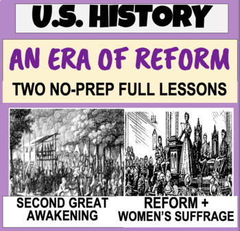 Preview of U.S. History: An Era of Reform - Second Great Awakening, Reform, Women's Rights