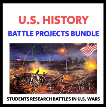 Preview of U.S. History Battle Projects Bundle: Students Research Battles from Wars, CCSS