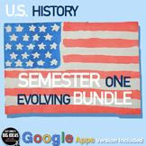 U.S. History Curriculum Semester 1! Evolving Bundle + Digi