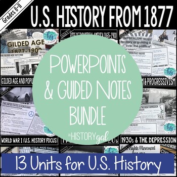U.S. History PowerPoint & Guided Notes Bundle #2 from 1877 for American ...