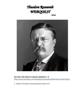 Preview of U.S. History; Progressive Era Webquest Activity– President Theodore Roosevelt