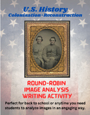 U.S. History Round Robin Image Analysis Writing Activity