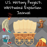 U.S. History Westward Expansion Journal Project