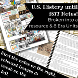 U.S. History through 1877 Notes for the full year- editable