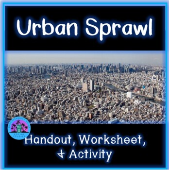 Preview of Urban Sprawl: Causes and Effects Reading and Worksheet