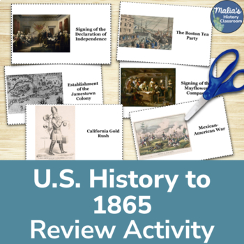 Preview of U.S. History to 1865 Review Activity - Sort and Annotated Timeline