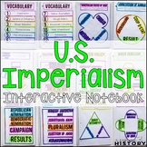 US Imperialism Interactive Notebook Graphic Organizers Ame