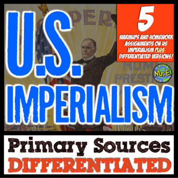 Preview of U.S. Imperialism Primary Sources: 5 Differentiated Sources on U.S. Expansion!