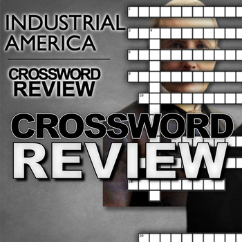Preview of U.S. Industrial Revolution/Gilded Age Crossword Puzzle - 23 Terms + Key