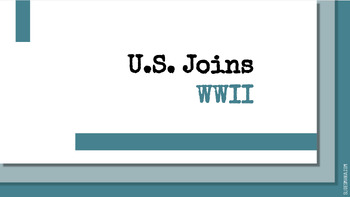 Preview of U.S. Joins WWII Lesson