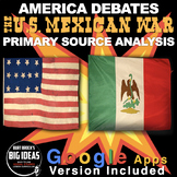U.S. Mexican War Debate Primary Source + Distance Learning
