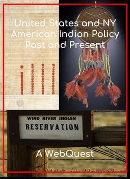 Preview of U.S./N.Y. American Indian Policy WebQuest