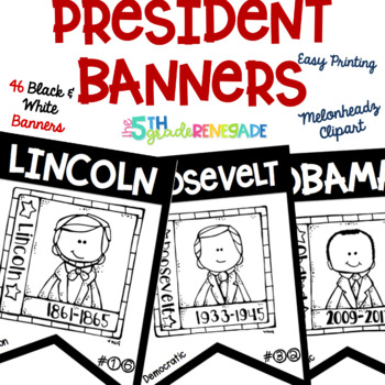 Preview of U.S. Presidents Black & White 46 Banners for Easy Printing  Melonheadz Clipart