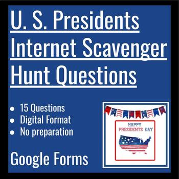 Preview of U.S. Presidents Internet Scavenger Hunt - Google Forms