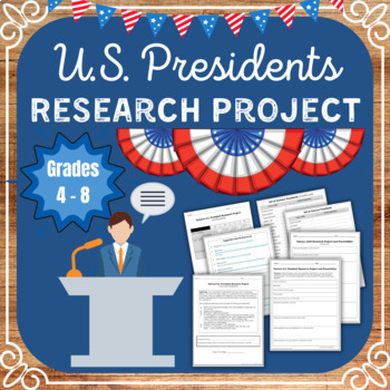 Preview of U.S. Presidents Research Project 