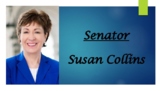 U.S. Senator Susan Collins (ME) Biography PowerPoint