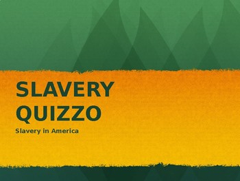 Preview of U.S Slavery Quizzo