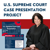 U.S. Supreme Court Case Presentation Project | US Government