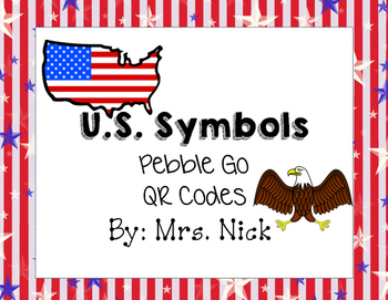 Preview of U.S. Symbols QR Pebble Go Cards