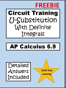 Preview of U-Substitution with Definite Integration Circuit Training (6.9) AP Calculus
