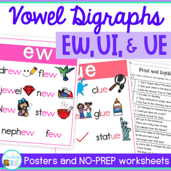 ue ui and ew vowel digraphs posters and worksheets by teaching trove