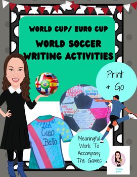 Preview of World Cup. Euro Cup. World Soccer Writing Activities. Print And Go!