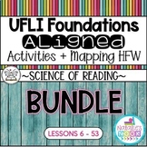 UFLI Foundations Aligned Activities +  Mapping HFW / Lesso