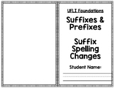 UFLI-Suffixes/Prefixes/Changes Lessons 99-110-Spelling Ass