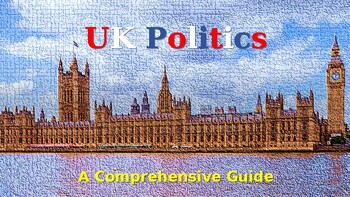 Preview of UK Politics Presentation with Questions and Activities