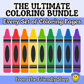 Preview of ULTIMATE COLORING BUNDLE - Every single set of coloring pages in one bundle!