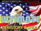 ULTIMATE COMPLETE U.S. / AMERICAN HISTORY CURRICULUM