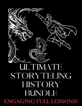 Preview of ULTIMATE HISTORY OF STORYTELLING BUNDLE (SEVERAL FULL LESSONS)