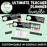ULTIMATE TEACHING PLANNER- customizable in Google Sheets