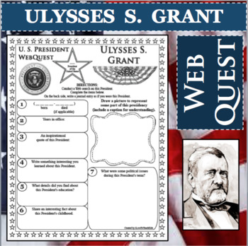 Preview of ULYSSES S. GRANT U.S. PRESIDENT WebQuest Research Project Biography