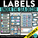 UNDER THE SEA Classroom Decor LABEL editable printable cla