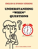 UNDERSTANDING "WHEN" QUESTIONS- English & Spanish