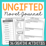 UNGIFTED Novel Study Unit Activities | Book Report Journal