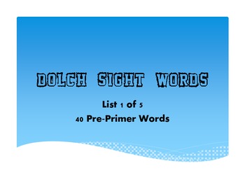 Preview of Pre-Primer Dolch Word List - .pdf Presentation/Printable - List 1 of 5