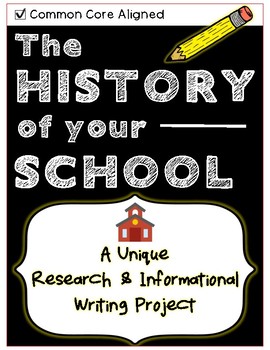 Preview of UNIQUE Informational Research & Writing Project - THE HISTORY OF YOUR SCHOOL