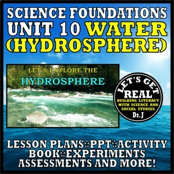 Preview of UNIT 10: WATER AND THE HYDROSPHERE (Foundations Science Curriculum series)