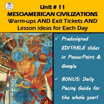 Preview of UNIT 11: MESOAMERICAN CIVILIZATIONS - 6 Days of Do Nows, Exits & Lesson Ideas