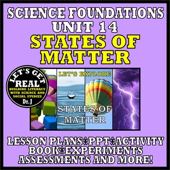 Preview of UNIT 14-STATES OF MATTER (Foundations Science Curriculum series)