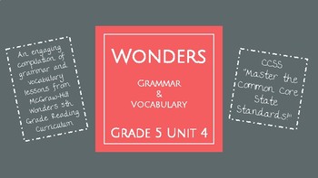 Preview of UNIT 4: McGraw-Hill Wonders Vocabulary and Grammar Mini-Lessons