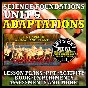 Preview of UNIT 5: PLANT AND ANIMAL ADAPTATIONS (Foundations Science Curriculum series)