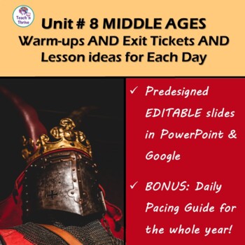 Preview of UNIT 8: THE MIDDLE AGES - 15 Days of Bell Ringers, Exit Tickets & Lesson Ideas