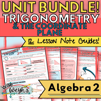 Preview of UNIT NOTE GUIDE BUNDLE!  Trigonometry & the Coordinate Plane | Algebra 2
