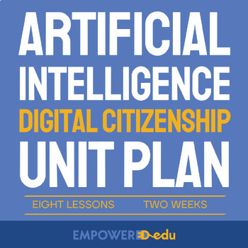 Preview of UNIT PLAN: Digital Citizenship in the Age of AI