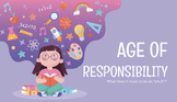 UNIT: What is the Age of Responsibility?