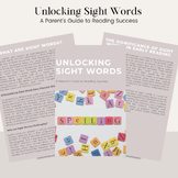 UNLOCKING Sight Words A Parents Guide to Reading Success, 