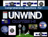UNWIND: By Neal Shusterman- Comprehension Questions for CH